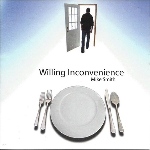 Willing Inconvenience