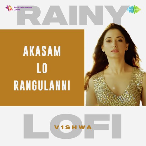 Akasam Lo Rangulanni - Rainy Lofi
