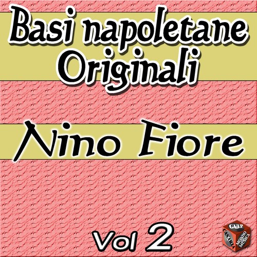 Basi napoletane: Nino Fiore, Vol. 2