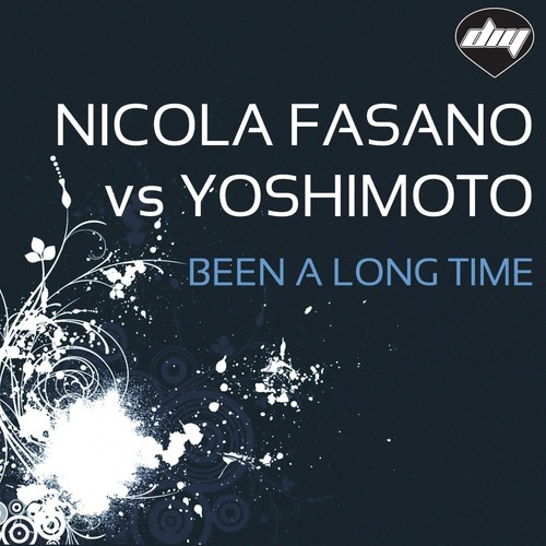 Been a Long Time (Steve Forest & Paul Sim0n Mix) (Nicola Fasano Vs Yoshimoto)