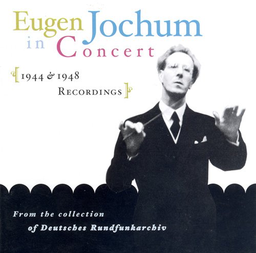 Beethoven: Symphony No. 5 / Mozart: Symphony No. 33 / Bruckner: Symphony No. 3 (Jochum) (1944, 1948)