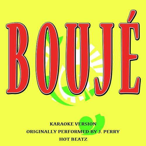 Boujé (Originally Performed By J. Perry)