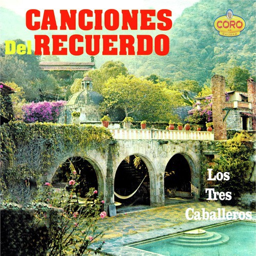 Canciones del Recuerdo los Tres Caballeros