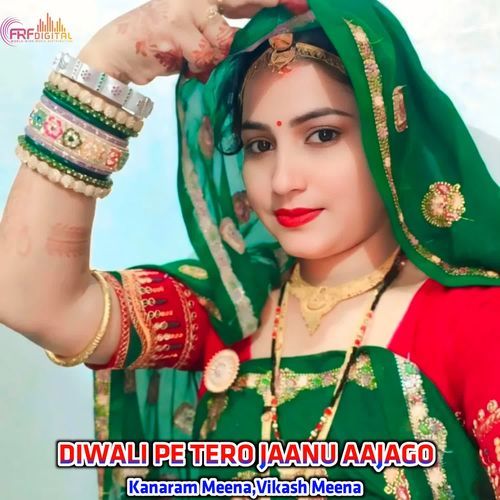 DIWALI PE TERO JAANU AAJAGO