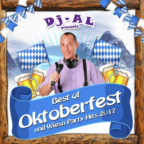 DJ AL presents Best of Oktoberfest und Wiesn Party Hits 2017