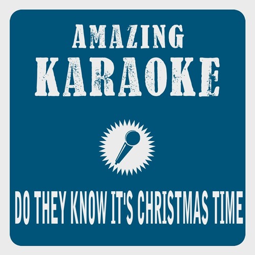 Do They Know It's Christmas Time (Karaoke Version)