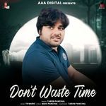 Don’T Waste Time