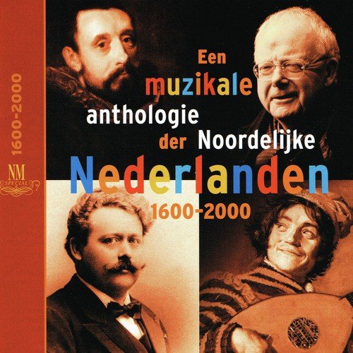 Een Muzikale Anthologie Der Noordelijke Nederlanden