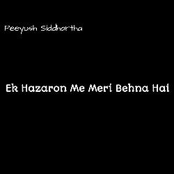 Ek Hazaron Me Meri Behna Hai
