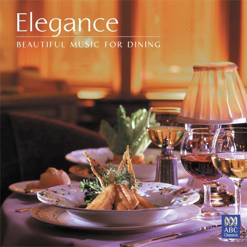 Elegance – beautiful music for dining