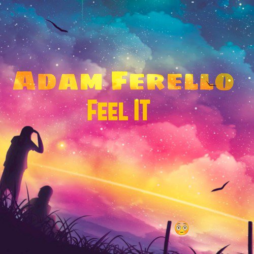 Feel It (feat. Cholo Valderrama)
