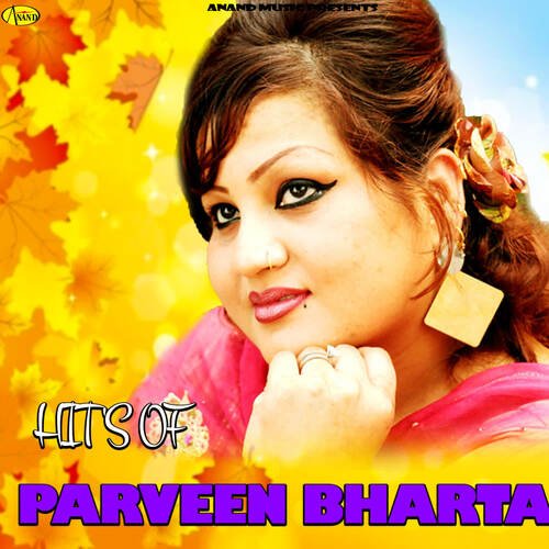 HITS OF PARVEEN BHARTA