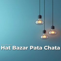 Hat Bazar Pata Chata