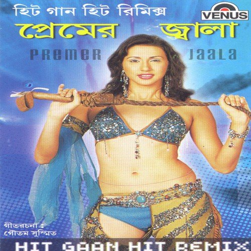 Hit Gaan Hit Remix - Premer Jaala