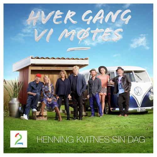 Hver gang vi møtes (Sesong 5 / Henning Kvitnes sin dag)_poster_image