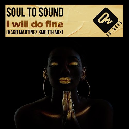 I will do fine (Kako Martinez Smooth Mix)