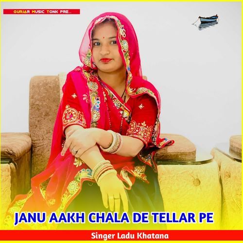 JANU AAKH CHALA DE TELLAR PE