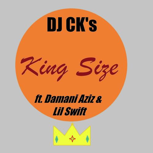 King Size (feat. Lil Swift & Damani Aziz)