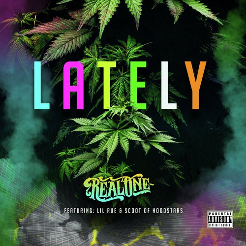 Lately (feat. Lil Rue & Scoot)