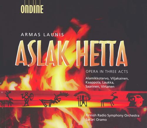 Launis, A.: Aslak Hetta [Opera]