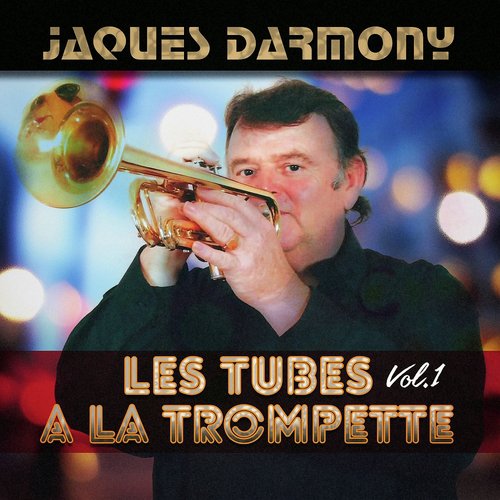 Les tubes à la trompette, vol. 1