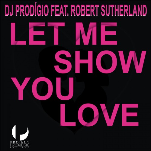 Let Me Show You Love - 1