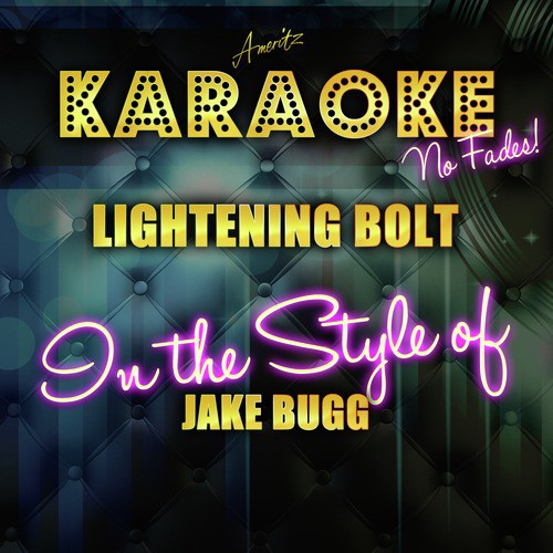 Lightening Bolt (In the Style of Jake Bugg) [Karaoke Version]