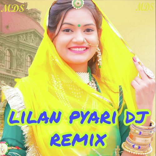 Lilan Pyari Dj Remix