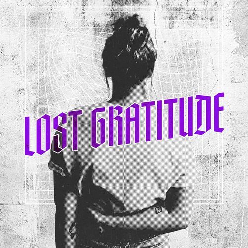 Lost Gratitude