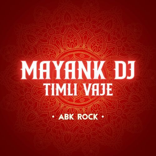 MAYANK DJ TIMLI VAJE