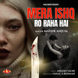 Mera Ishq ro raha Hai-Fh48XjJxGh4