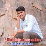 Milab lalsot me aai re