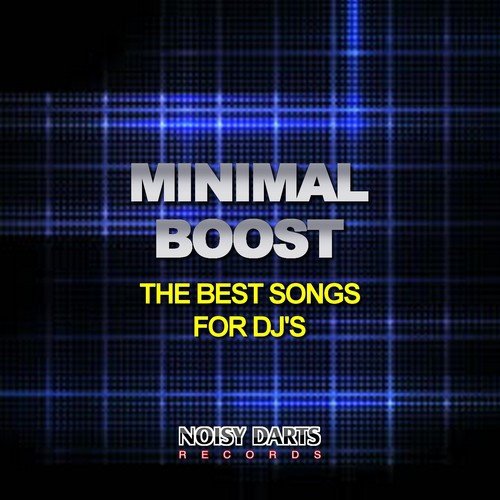Minimal Boost (The Best Songs for DJ's)
