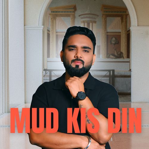 Mud Kis Din