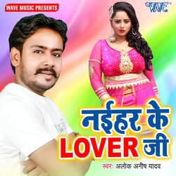 Naihar Ke Lover Ji-JCI-UBVGVks