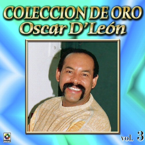Oscar D'leon Coleccion De Oro, Vol. 3