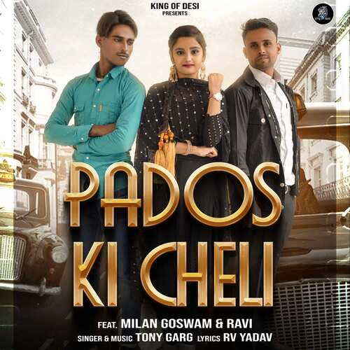 Pados Ki Cheli (feat. Milan Goswami, Ravi)
