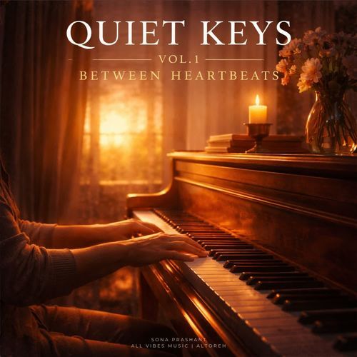 Quiet Keys: Vol.1 | Between Heartbeats