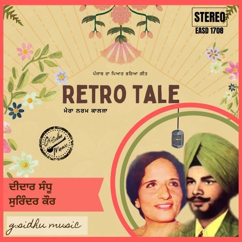 RETRO TALE (MERA NARAM KAALJA)