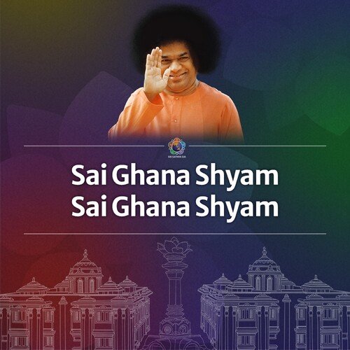 Sai Ghana Shyam Sai Ghana Shyam