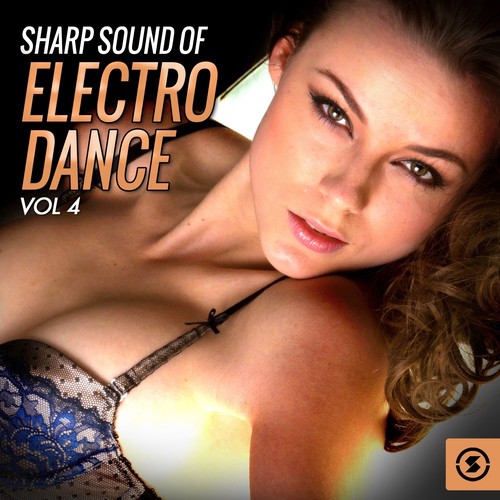 Sharp Sound of Electro Dance, Vol. 4