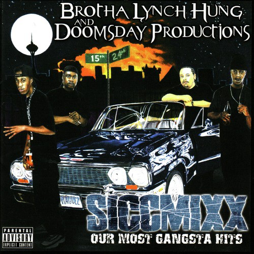 Sicc Em' Lyrics - Brotha Lynch Hung, Doomsday Productions - Only