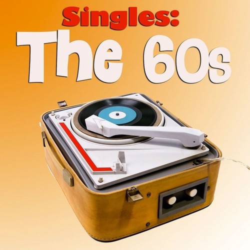 Singles: The 60s
