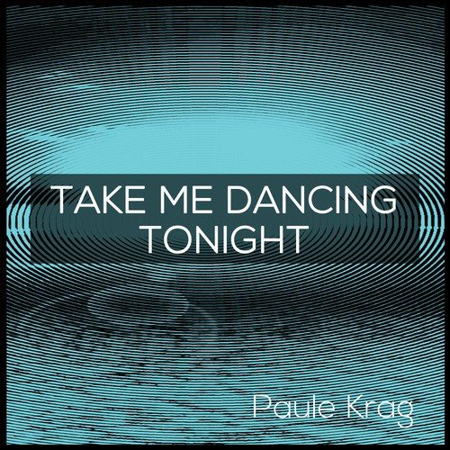 Take Me Dancing Tonight_poster_image