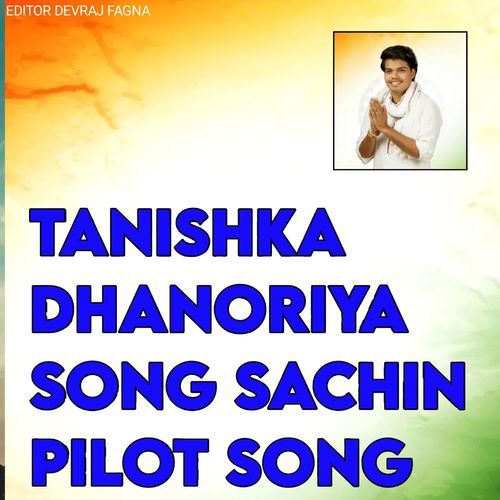 Tanishka dhanoriya song Sachin pilot song