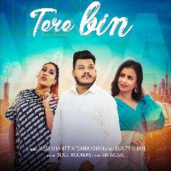 Tere Bin (feat. Afsana Khan)-GTIJYjNkcQA