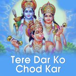 Tere Dar Ko Chod Kar