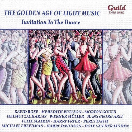 The Golden Age of Light Music: Invitation to the Dance