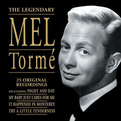 The Legendary Mel Tormé: 25 Original Recordings