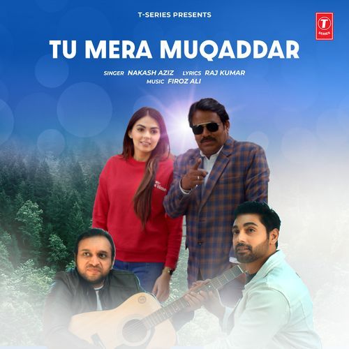Tu Mera Muqaddar